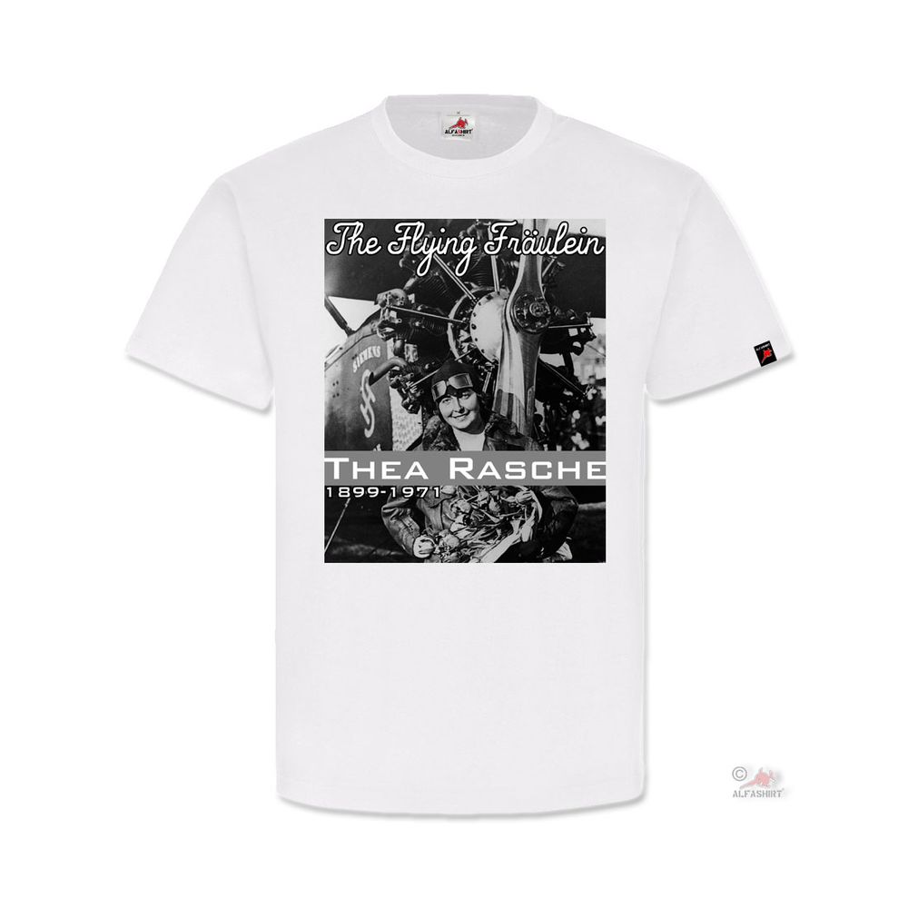 Thea Rasche The Flying Fräulein deutsche Fliegerinnen ller Pilotin T-Shirt#32104