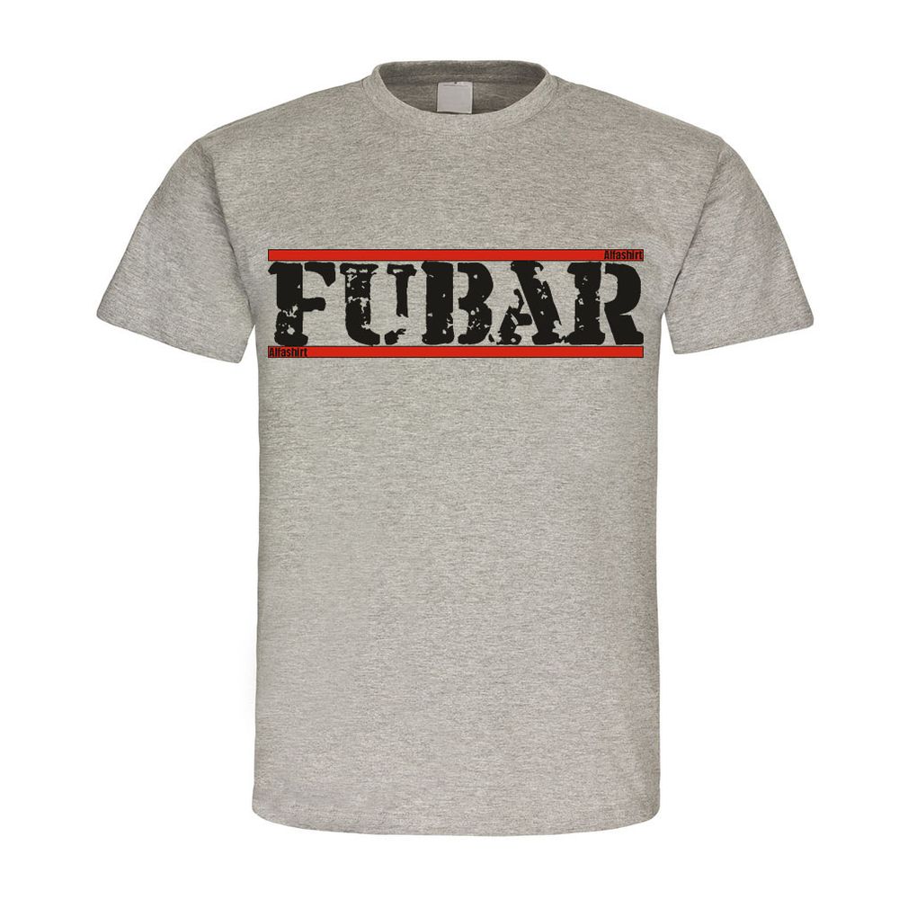 FUBAR Army Beyond Any Usa Armee Army Furchtbar T-Shirt #23423