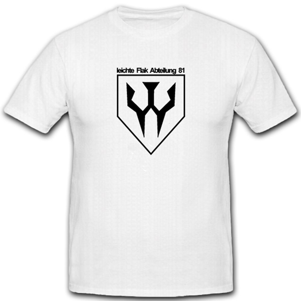 Leichte Flak Abteilung 81 2wk Abzeichen Wappen Emblem- T Shirt #5396