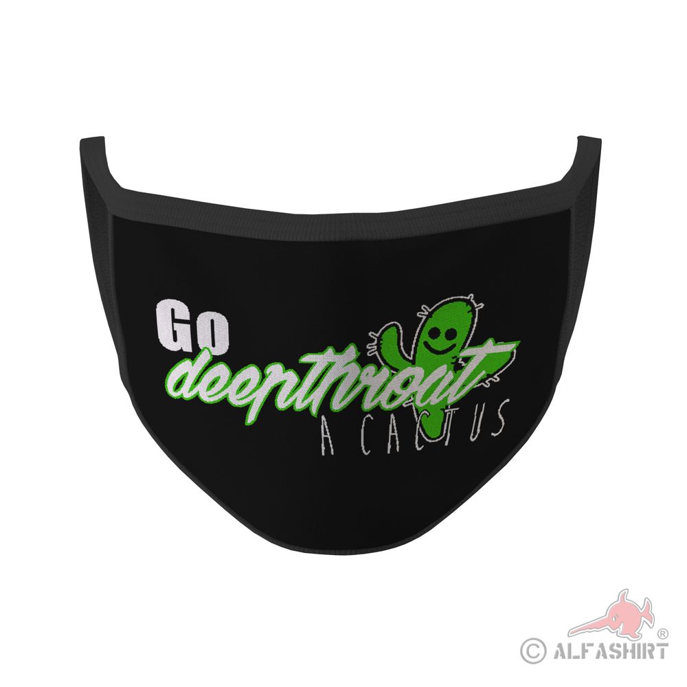 Mundmaske go deepthroat a cactus fun statement humor ironie sarkasmus #35417