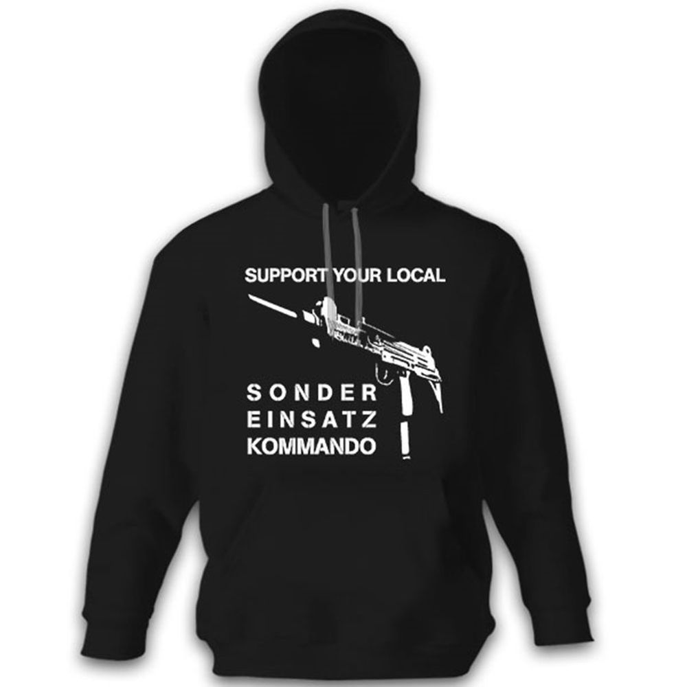 Support Your Local SEK Sonder Einsatz Kommando Polizei - Hoodie #12143