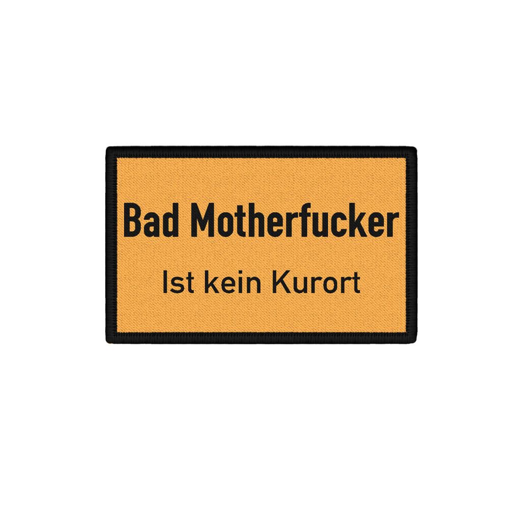 Patch Bad Motherfucker ist kein Kurort Böser alter Mann Fun Humor Milf #45828