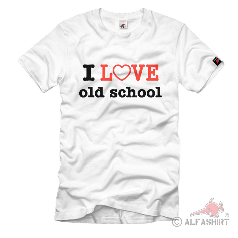 I Love Old School Music Trend Style Fashion Humor - T Shirt #794