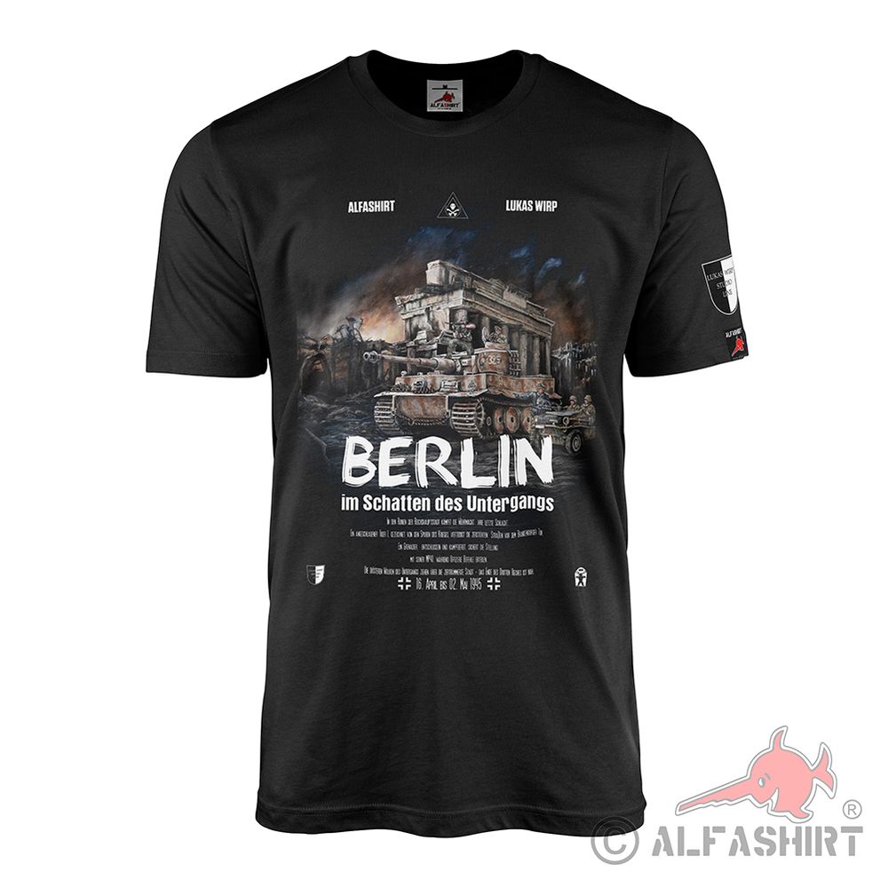 Lukas Wirp T-Shirt Berlin 1945 in the shadow of doom Panzer #45936