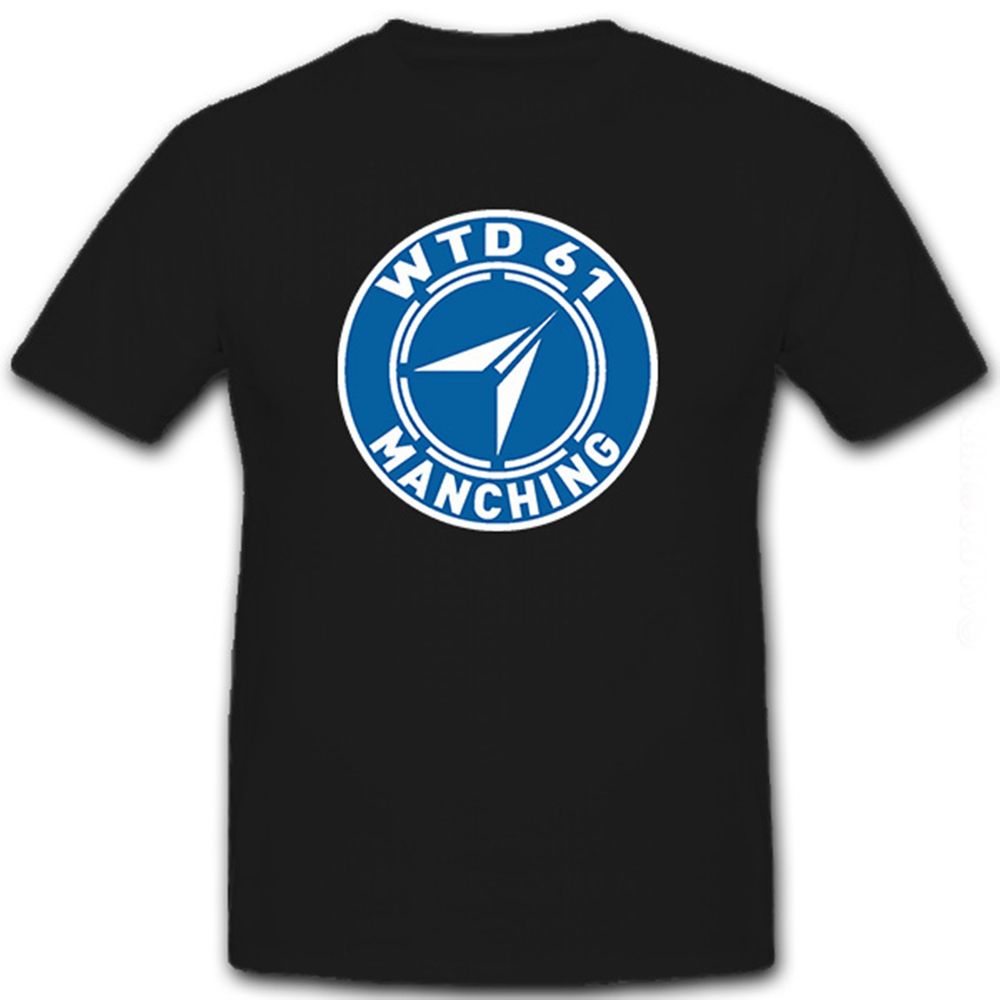 WTD 61 Manching Bundeswehr Bw Militär Wehrtechnischer Dienst - T Shirt #8697