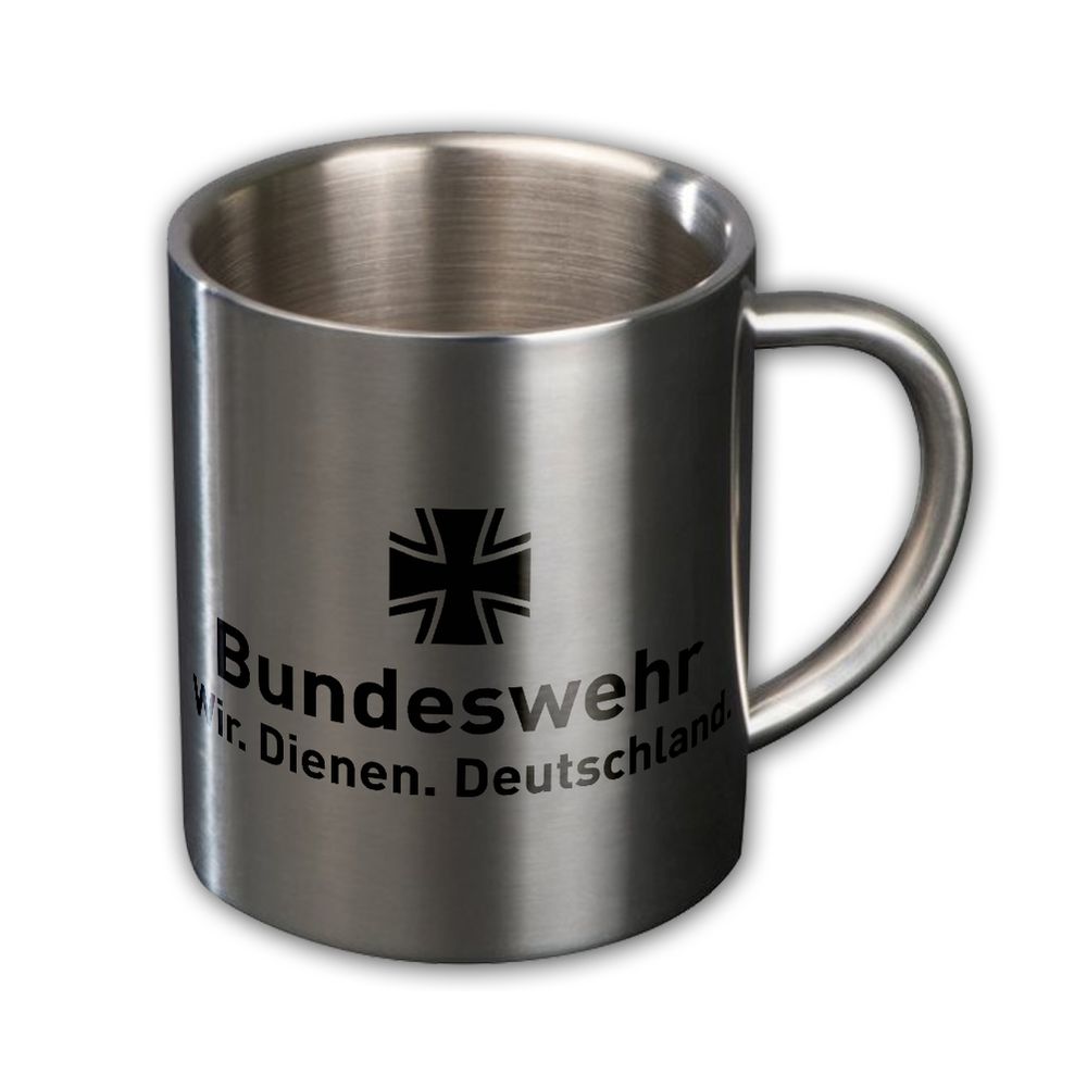 Metallbecher Wir dienen Deutschland Bundeswehr Logo Kreuz Wappen Slogan #44084