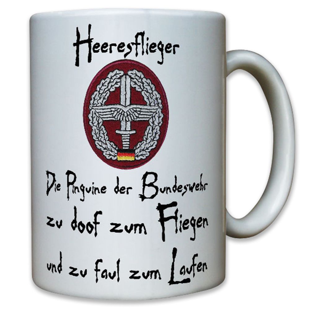 Army aviation humor Penguins of the Bundeswehr too stupid to fly Mug # 12609
