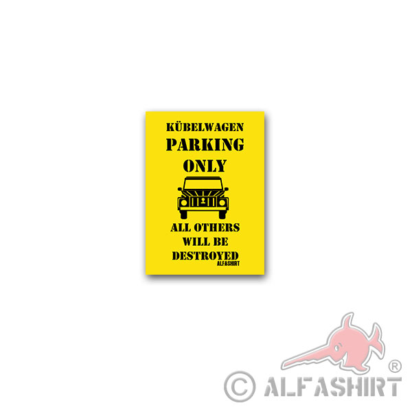 Kübelwagen parking only Parkplatz parken Kübel Fahrzeug Pkw 15x20cm #A4398