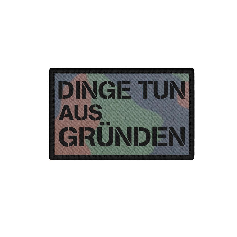 Patch DO THINGS FOR REASONS Soldier Veteran BW Soldier Bundeswehr Patch #46011