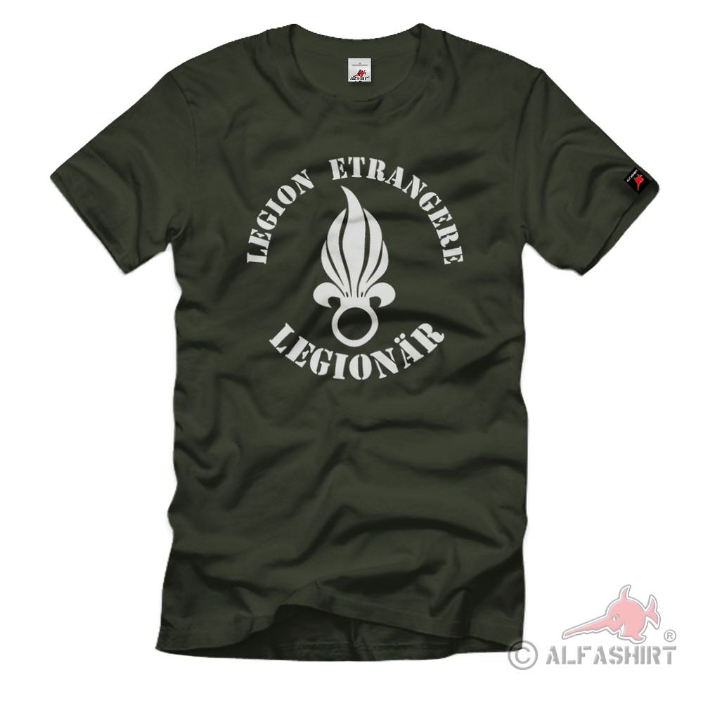 Legion Etrangere Legionnaire Foreign Legion France T-Shirt # 524