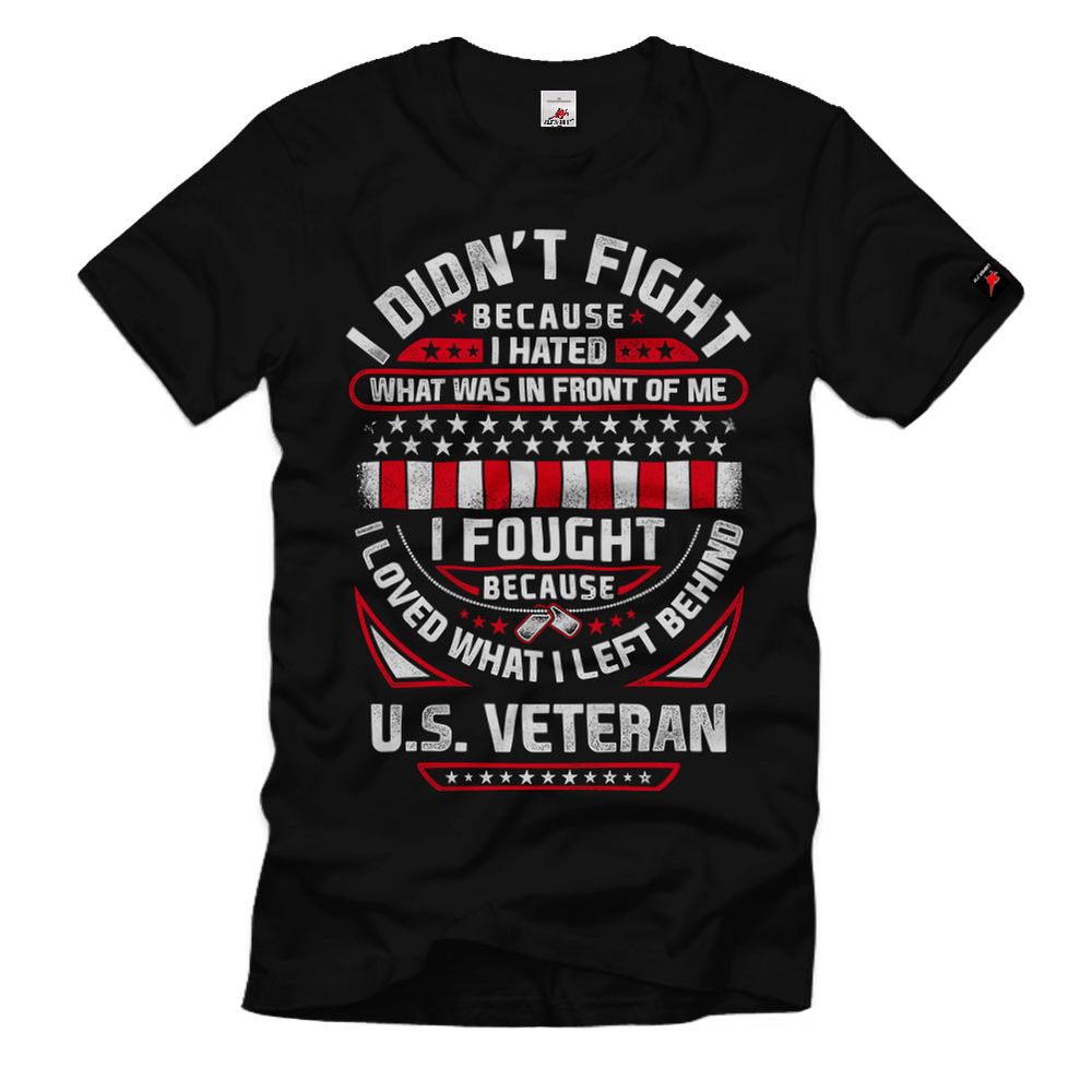 Veteran I Fought Because Kampf Zurücklassen Familie Veteran T-Shirt#32793
