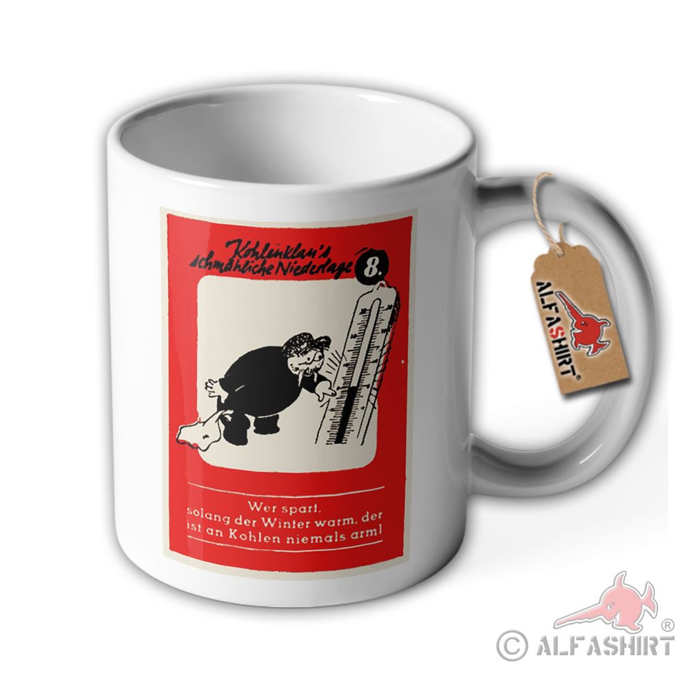 Tasse Kohlenklau Bild 8 geht um ! Fasst Ihn ! Warnung vor Dieb ! Becher #40425