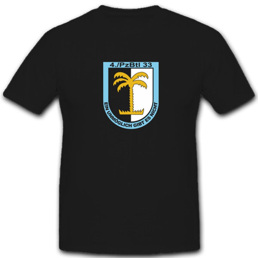 4 Pzbtl 33 Bundeswehr 4 Kompanie Panzerbataillon 33 Palme - T Shirt #4420 