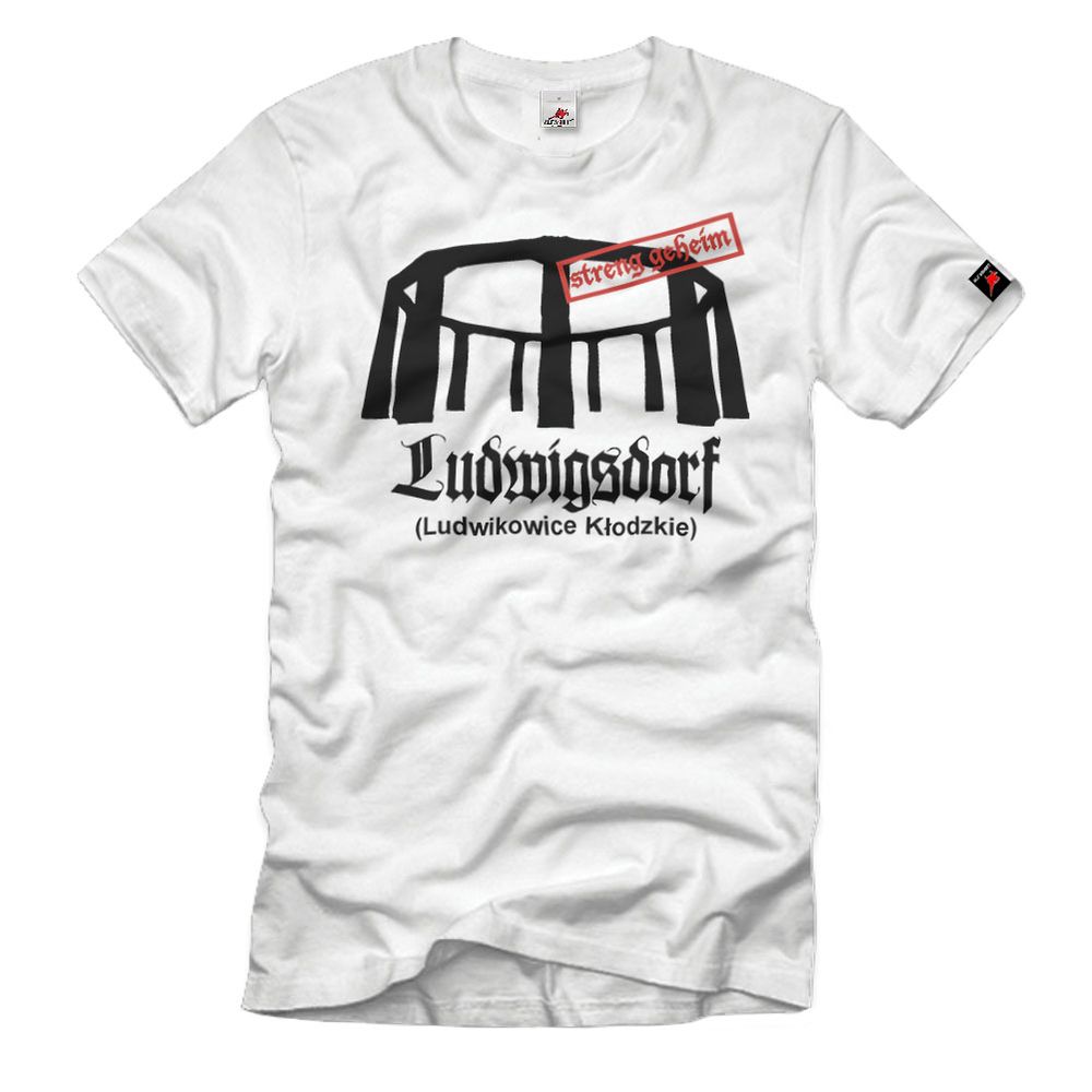 Ludwigsdorf Geheime Anlage Ludwikowice Kłodzkie Schlesien T-Shirt#33518