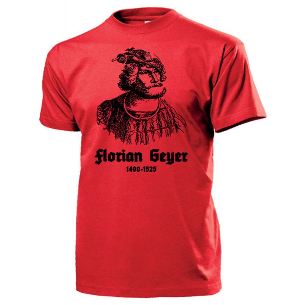Florian Geyer von Giebelstadt Franken Ritter Bauernkrieg T Shirt #18002