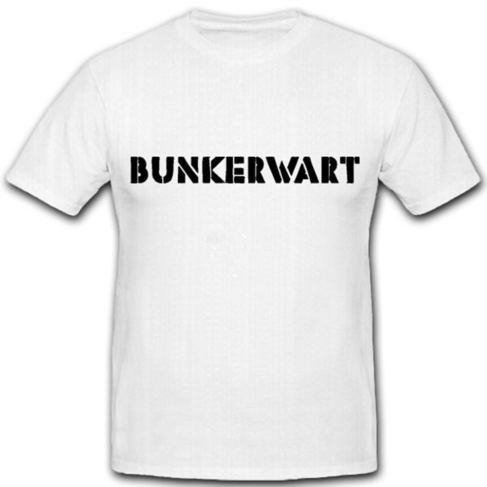 Bunkerwart- T Shirt #6003