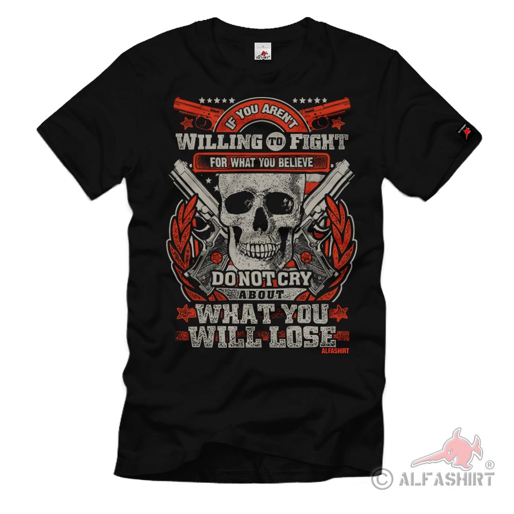Willing To Fight Glaube Traum Neue Hoffnung Kampf T-Shirt#32340