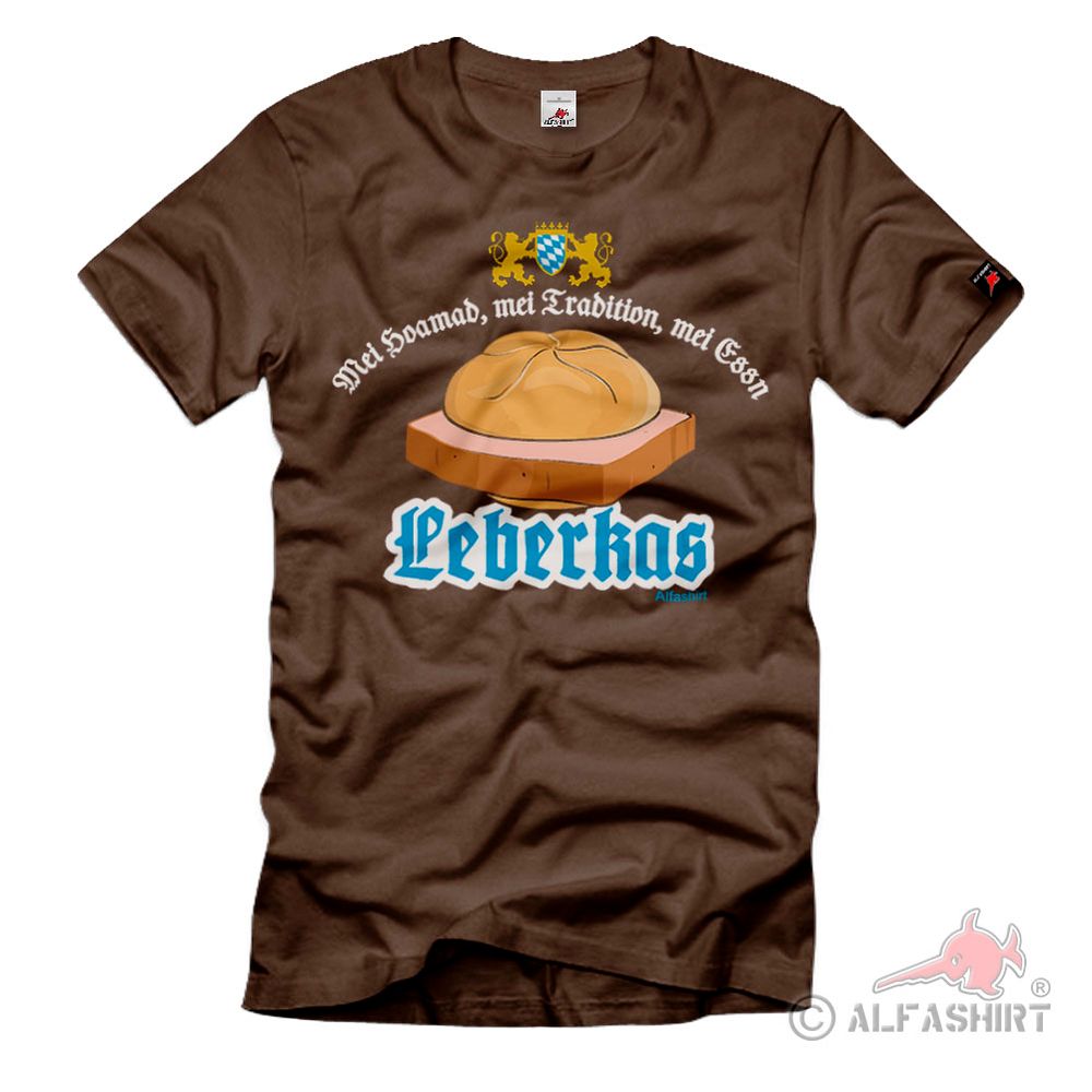 Bayern Leberkas Meine Heimat Tradition Essen Leberkäse Bayrisch T-Shirt#37818