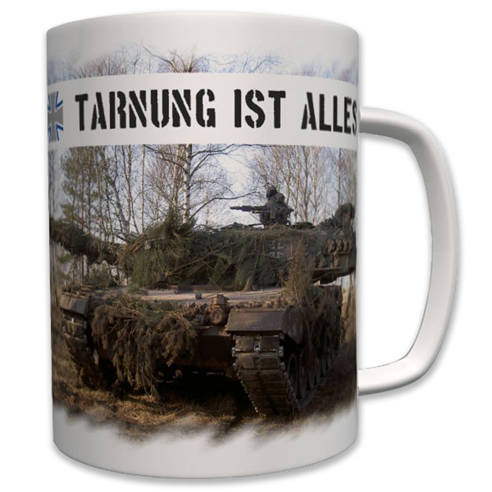Tarnung Ist Alles Bundeswehr Panzer Panzertruppe Tarnen Leopard 2- Tasse #7377