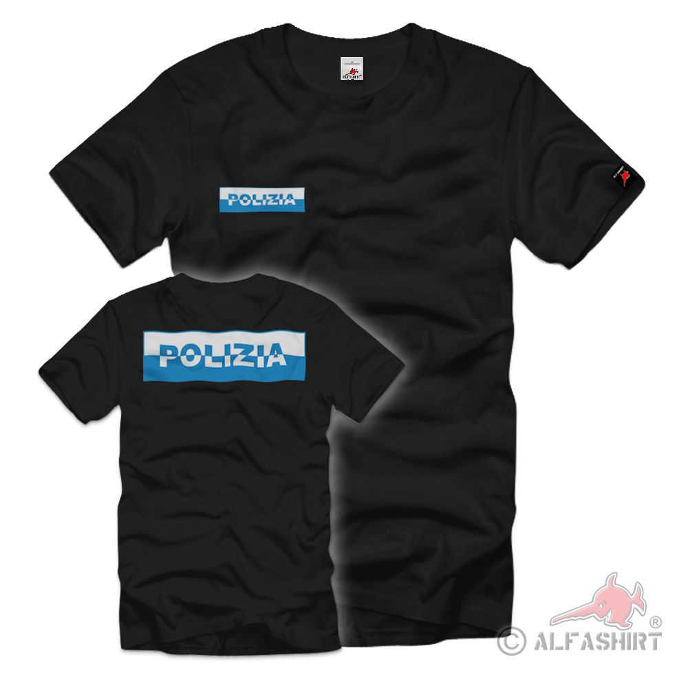 Polizia Stradale Verkehrspolizei Italien Italia Polizei - T Shirt #38336