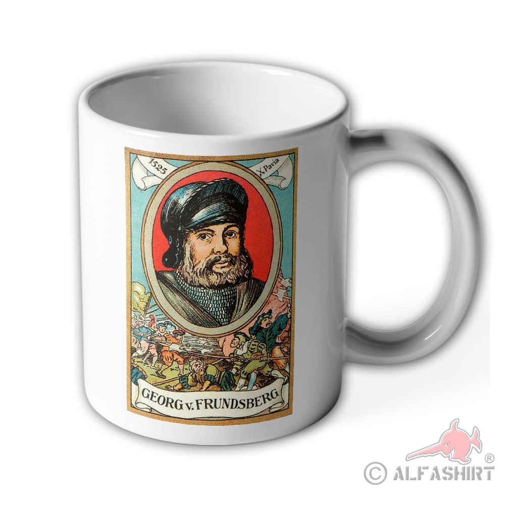 Tasse Georg von Frundsberg Bild Landsknecht Schlacht bei Pavia 1525 #43465