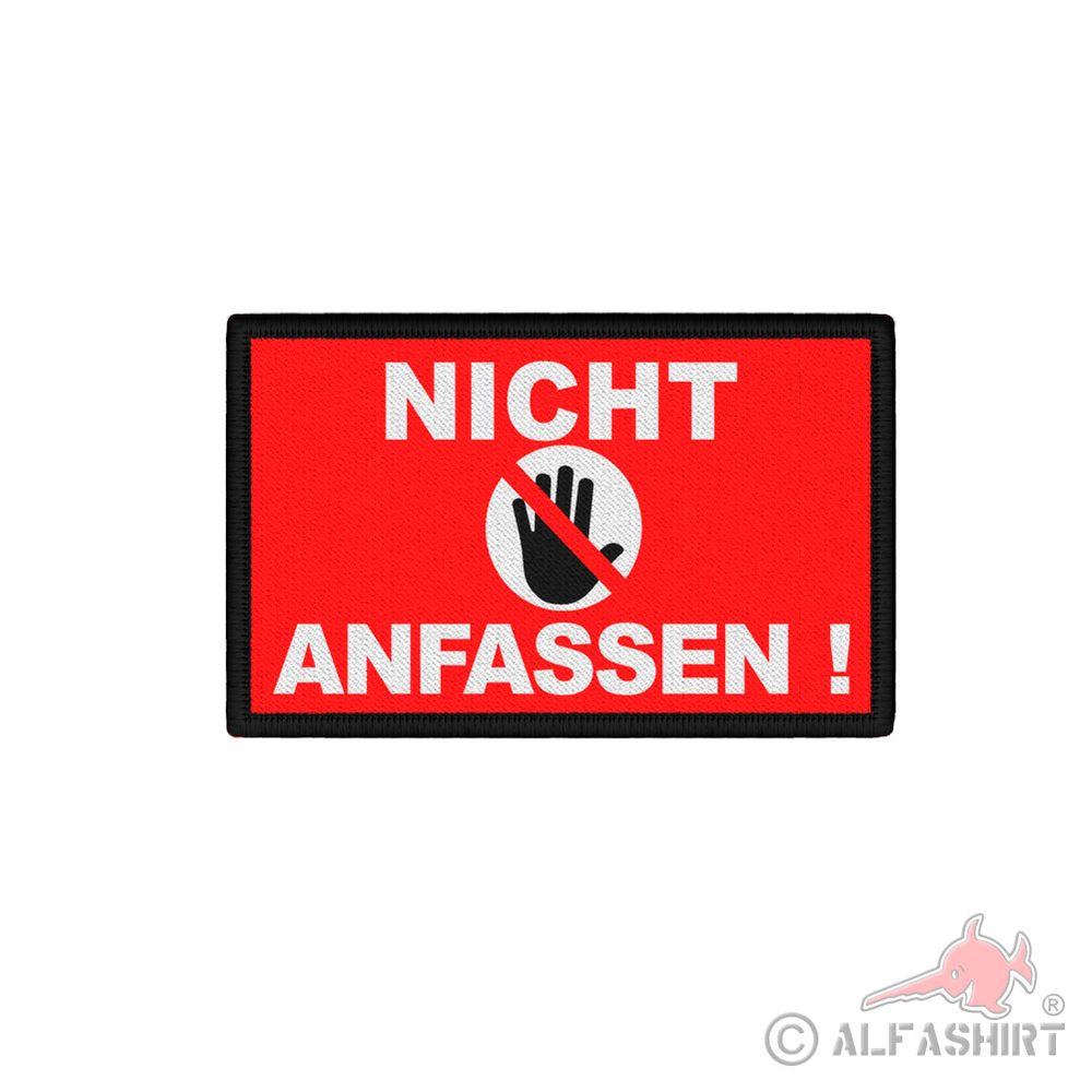 Patch Nicht anfassen Warn Aufnäher bissig Vorsicht #39773