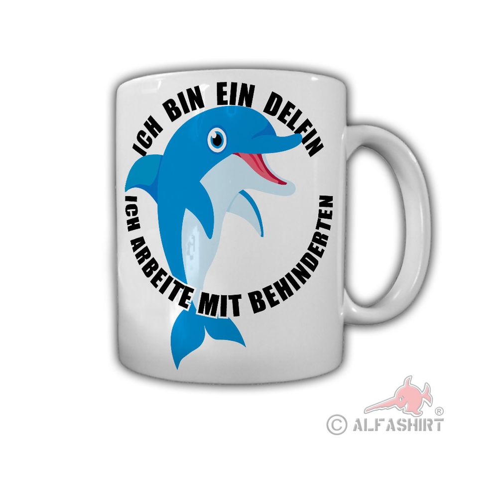 Ich bin ein Delfin ich arbeite mit Behinderten Büro Humor Fun Kaffee #27786
