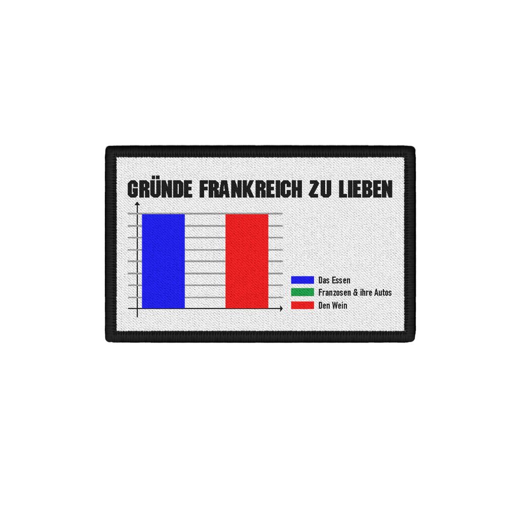 Patch Gründe Frankreich zu lieben Fun Airsoft Humor Moral 7,5x4,5 cm # 31276