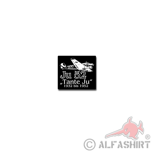 Aunt JU 52 Sticker Sticker Junkers Aircraft Vintage Luftwaffe 8x7cm # A4076