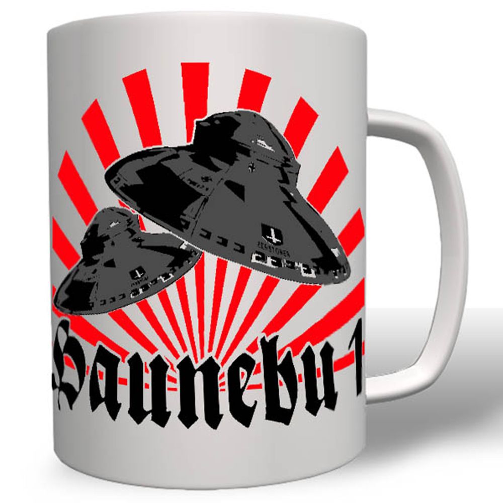 Haunebu Ufo Flugzeug Flugscheibe Deutschland Wk - Tasse #16740