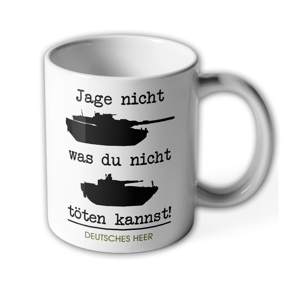Tasse Deutsche Panzer - Jage nicht was du nicht Töten kannst SPz Puma Leopard #26161