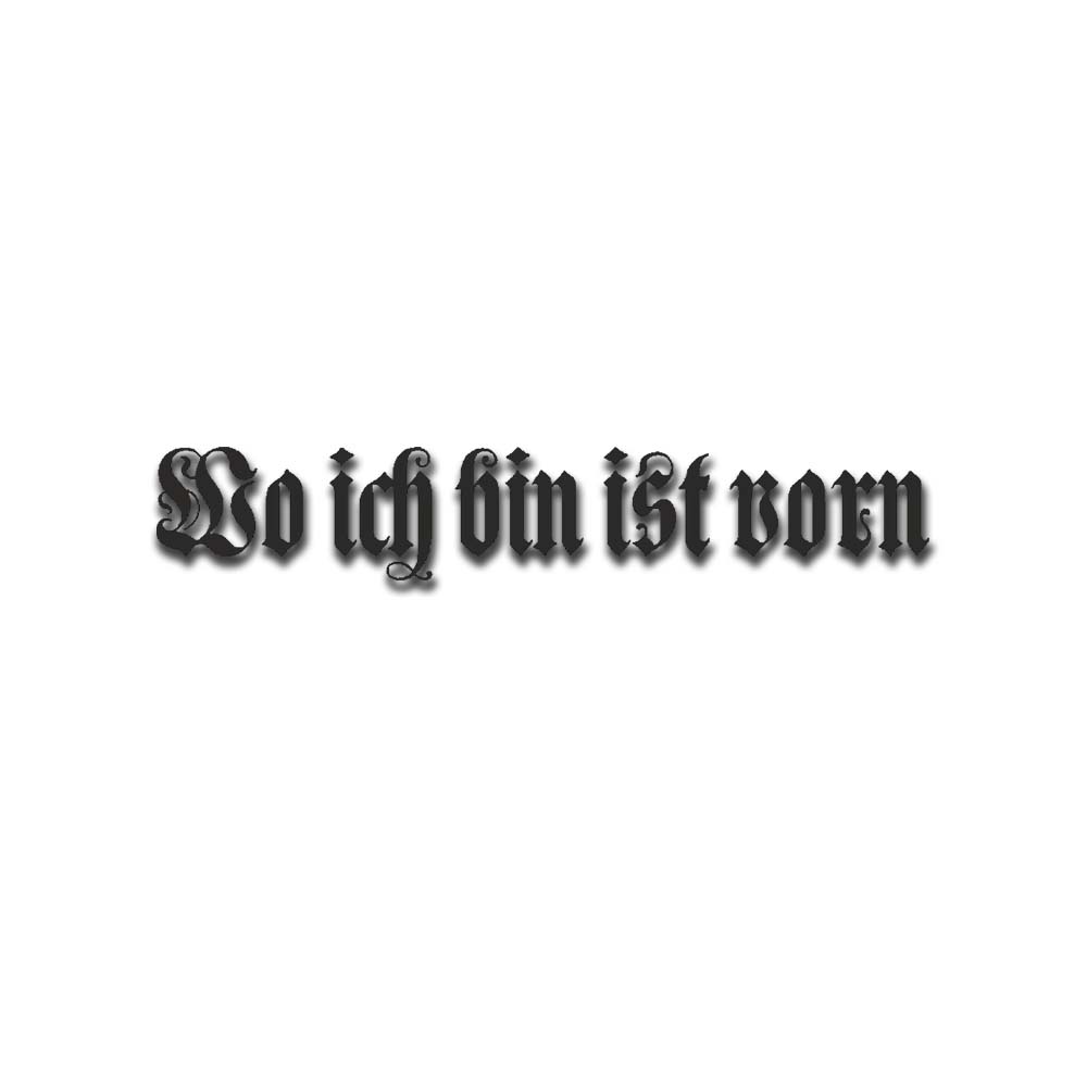 Wo ich bin ist vorn Zitat Spruch Aufkleber Sticker Schriftzug 17x3cm A5347