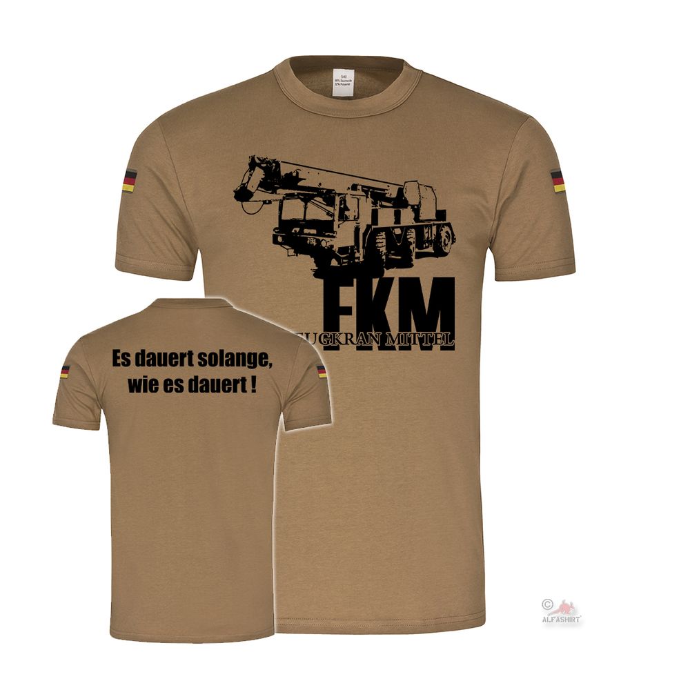 BW Tropen FKM Kran Fahrzeugkrahn Mittel Bundeswehr Pionier Einsatz T-Shirt#36913