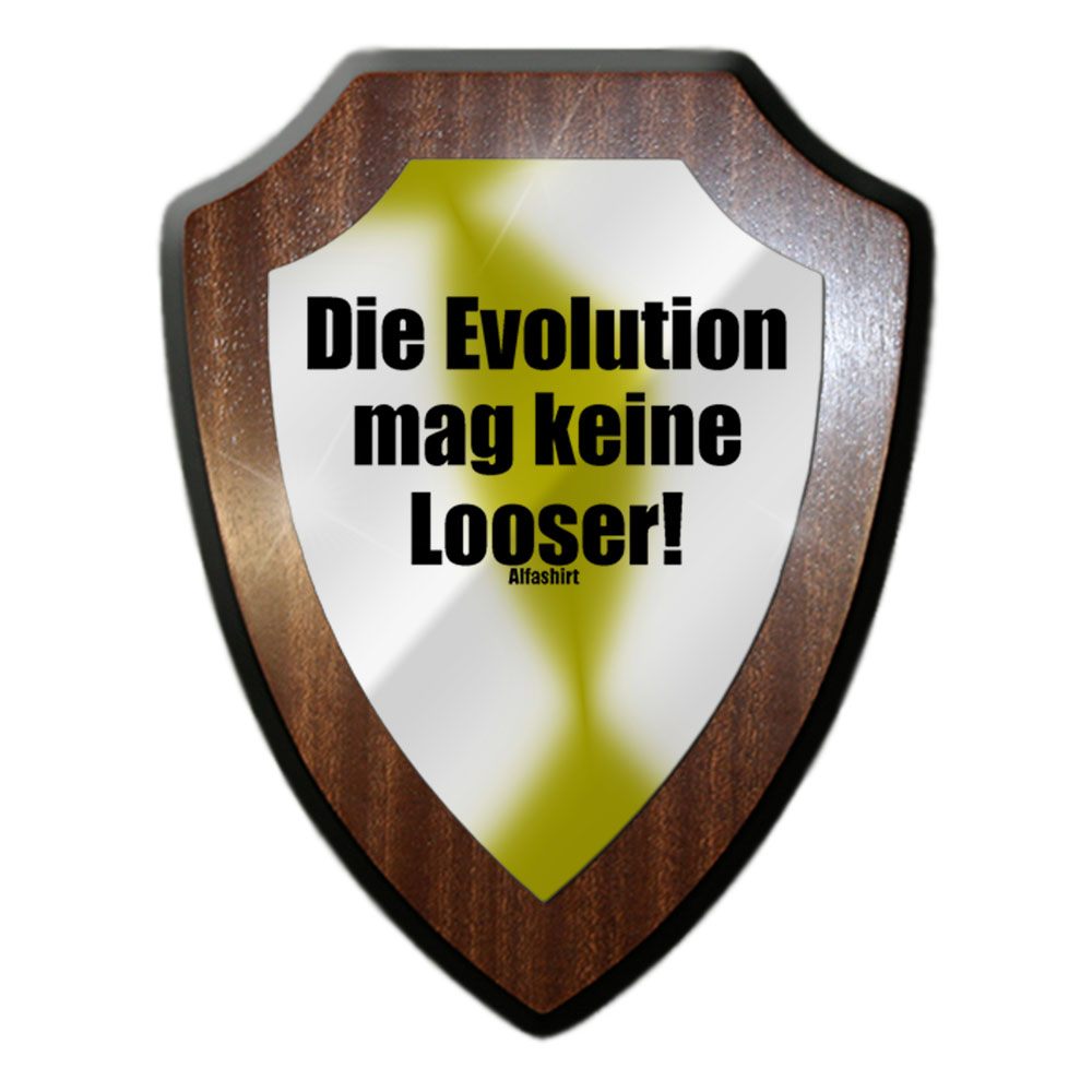Wappenschild Die Evolution mag keine Looser Charles Darwin #27909