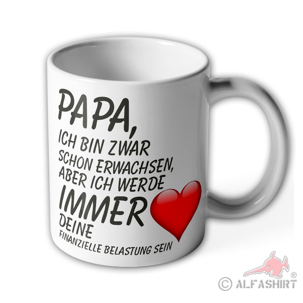 Tasse Papa Sohn Tochter erwachsen Finanzielle Belastung Alimente Vater #40527