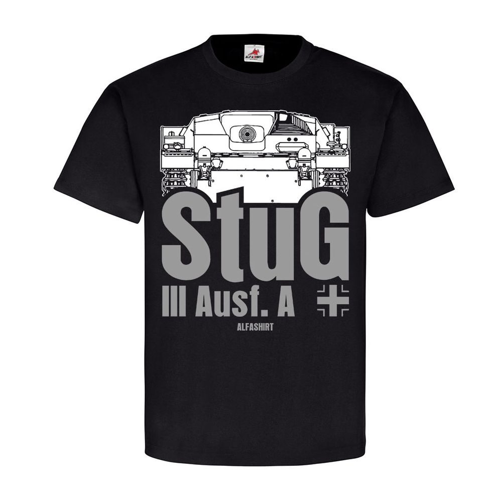 StuG 3 Sturmgeschütz III SdKfz 142 Panzer Ausführung A 7,5cm-StuK T-Shirt #21571