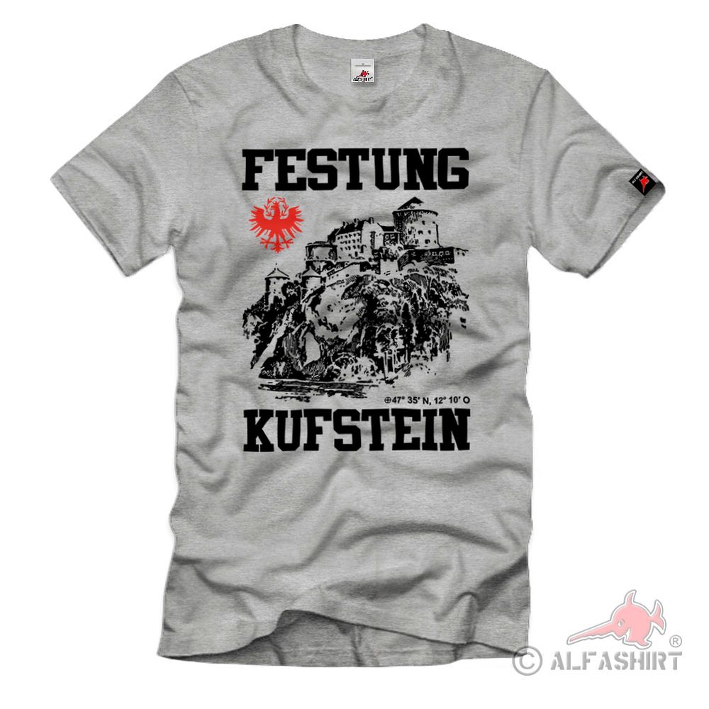 Festung Kufstein Tirol Österreich Burg Heldenorgel Kasematte Turm T-Shirt#39824