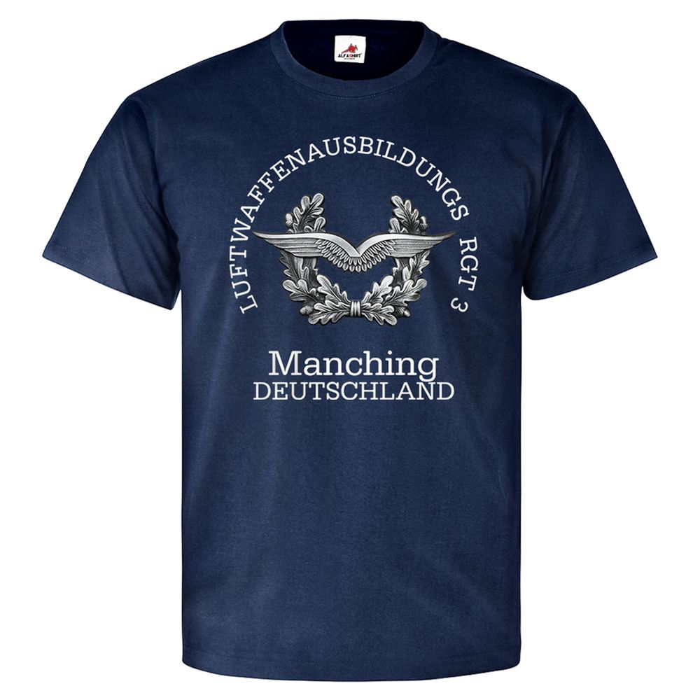 Luftwaffenausbildungs RGT 3 Manching Deutschland LwAusbRgt T Shirt #25905