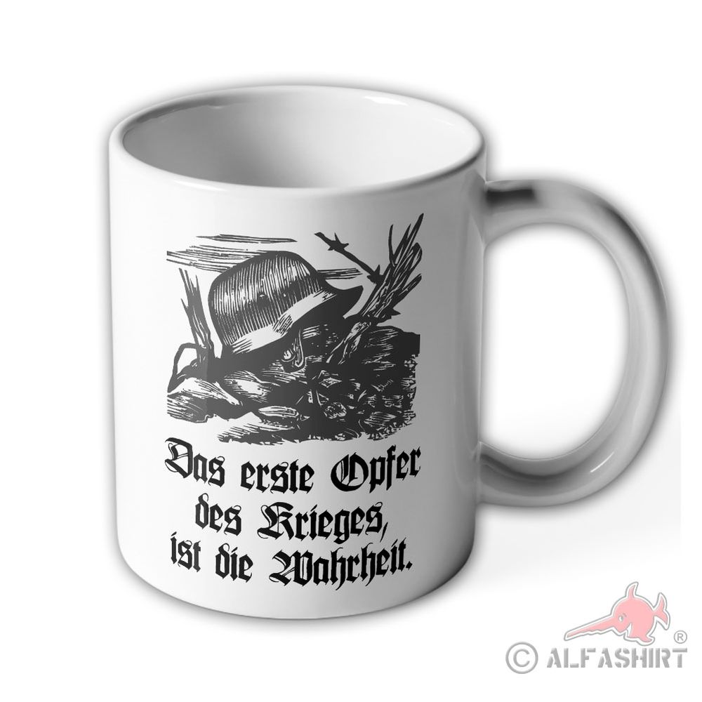 Tasse Das erste Opfer des Krieges ist die Wahrheit Stahlhelm#43425