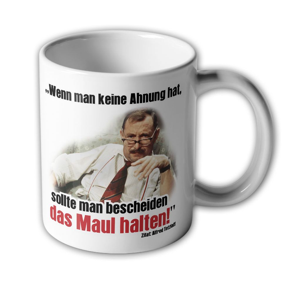 Alfred Tetzlaff shut up! If you have no idea you should - Cup # 9800