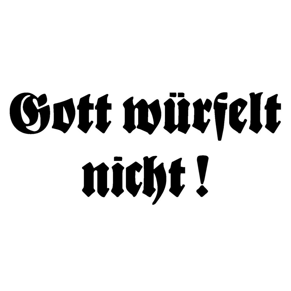Wandtattoo Gott würfelt nicht Spruch Zitat Deko 109x45cm #A5204