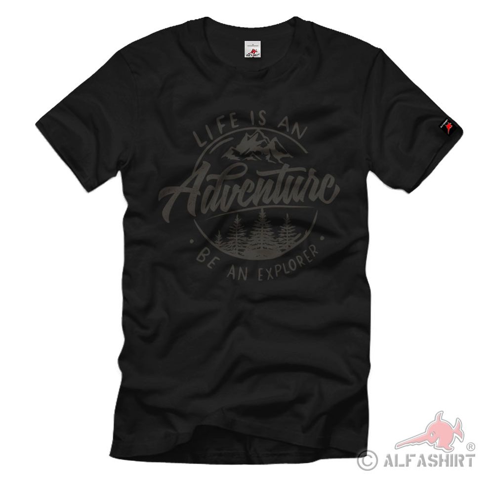 Live is an Adventure Survival Outdoor Camp Forest Wilderness T-Shirt#36733
