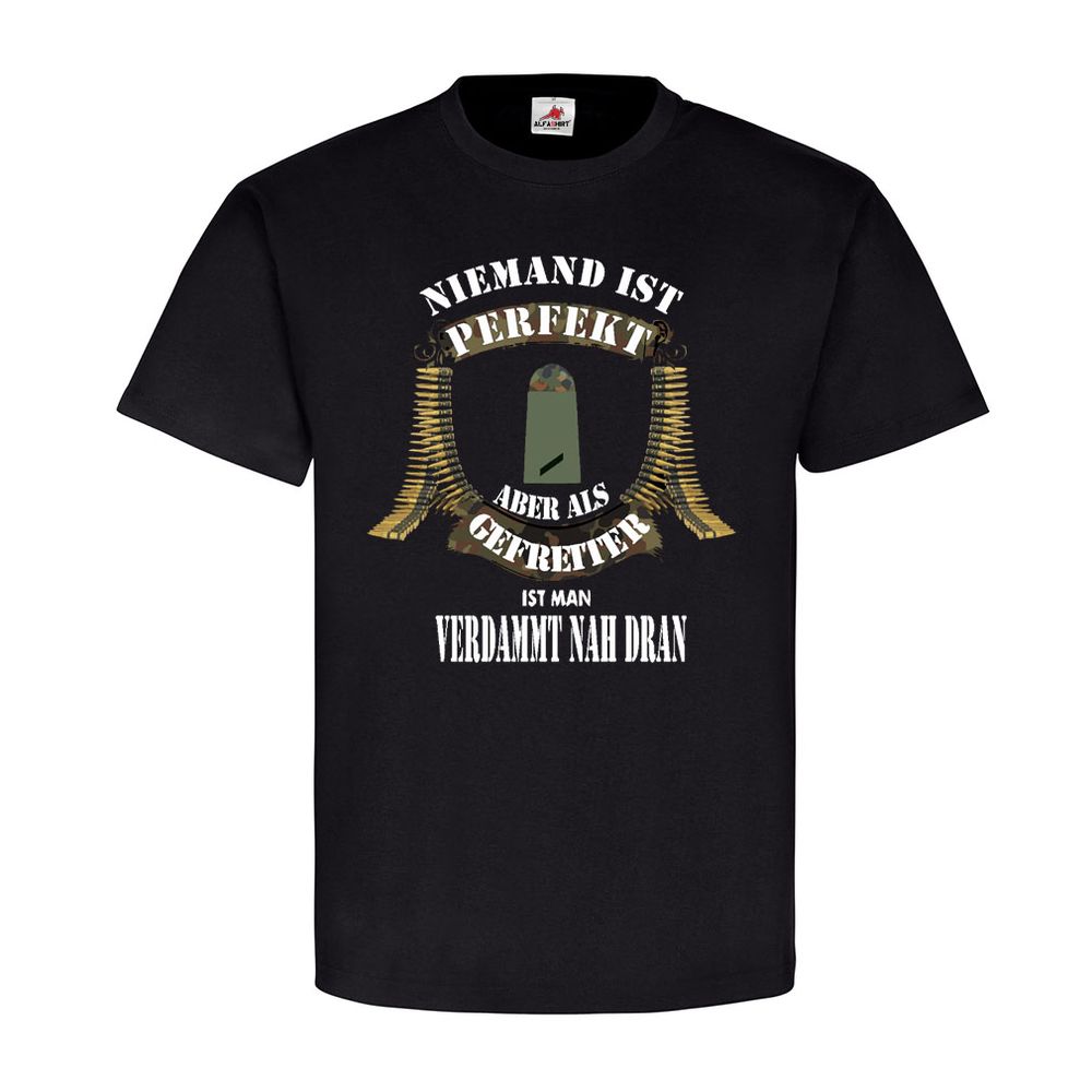 Niemand ist Perfekt Gefreiter BW Schulterklappe Truppe Dienstgrad T-Shirt #20509
