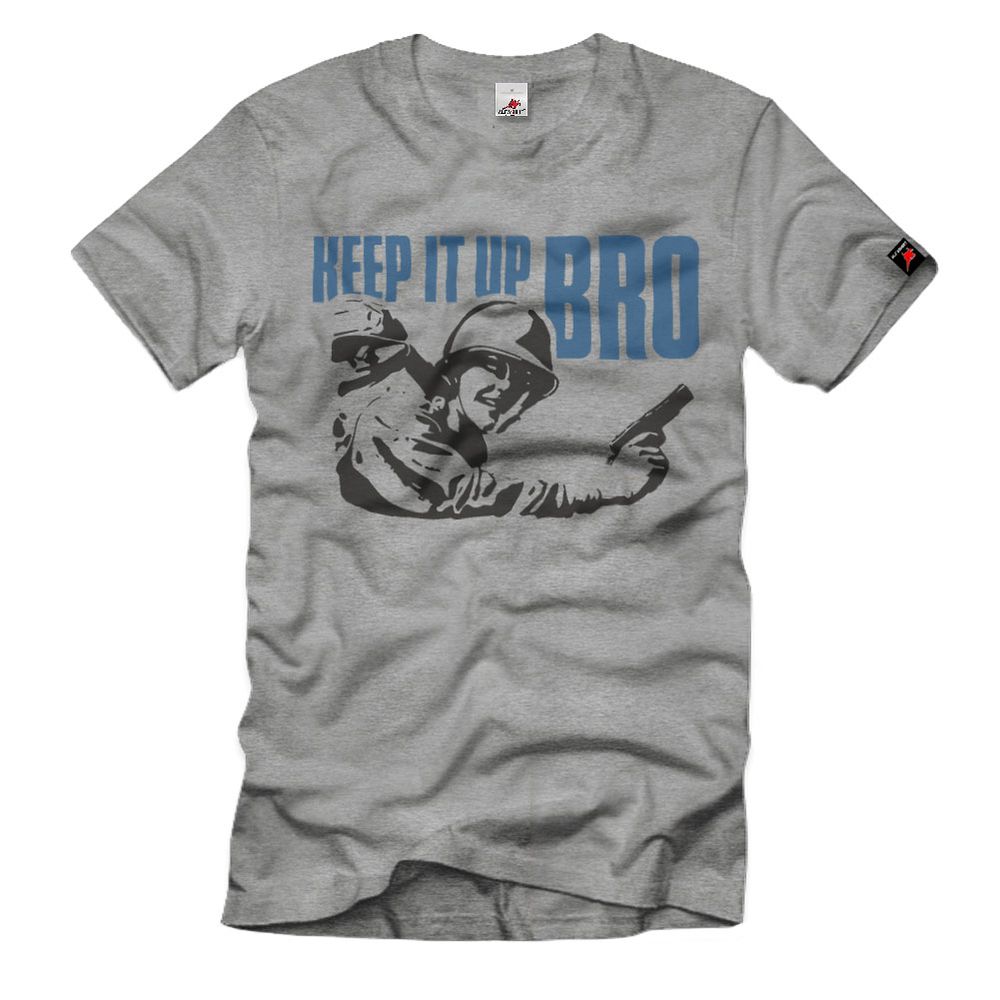 Keep it up Bro Gi Brother Soldier 1911 Officer Brother 1944 T-Shirt # 33429