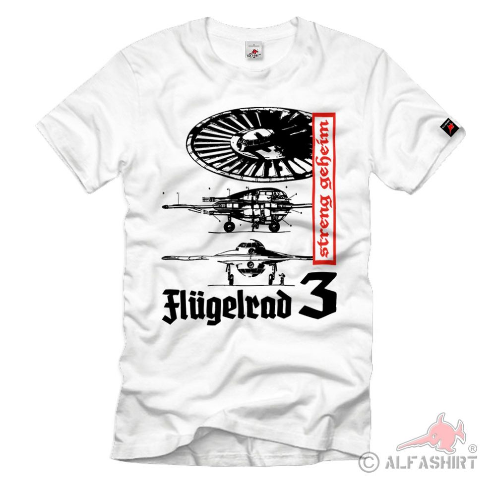 Flügelrad 3 Prototyp Luftwaffe UFO Motoren Werke Haunebu Autogyro T-Shirt#39093