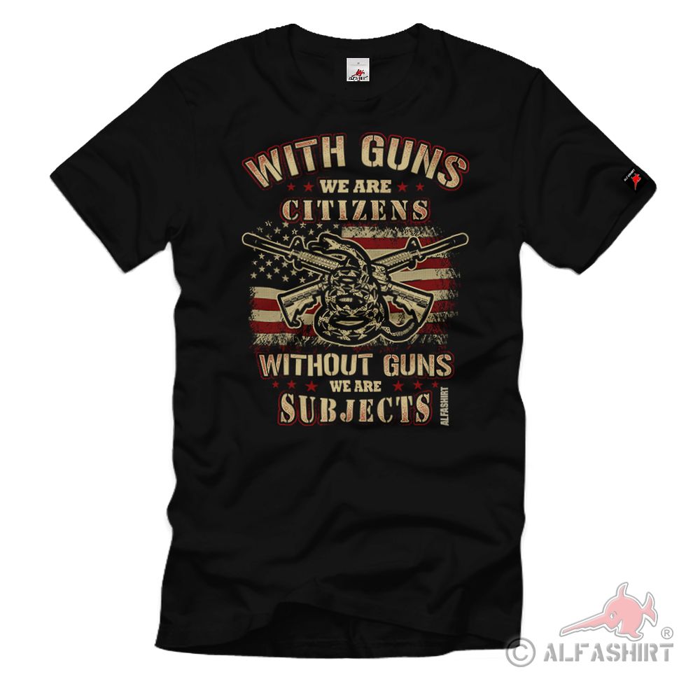 With Guns Citizens Waffen Bürger Objekte Marionette Staat Amerika T-Shirt#32337