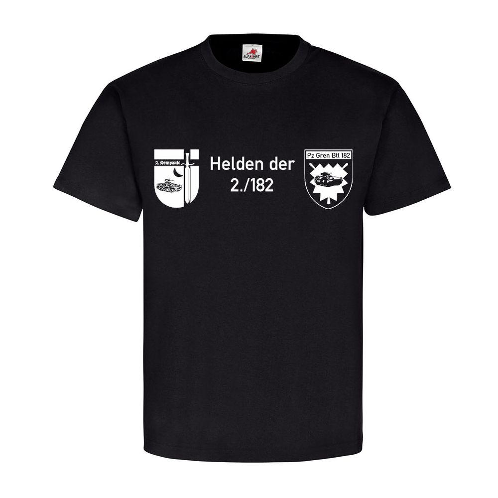 Helden der 2 182 PzGrenBtl 182 2.Kompanie Panzergrenadierbataillon T Shirt#12193