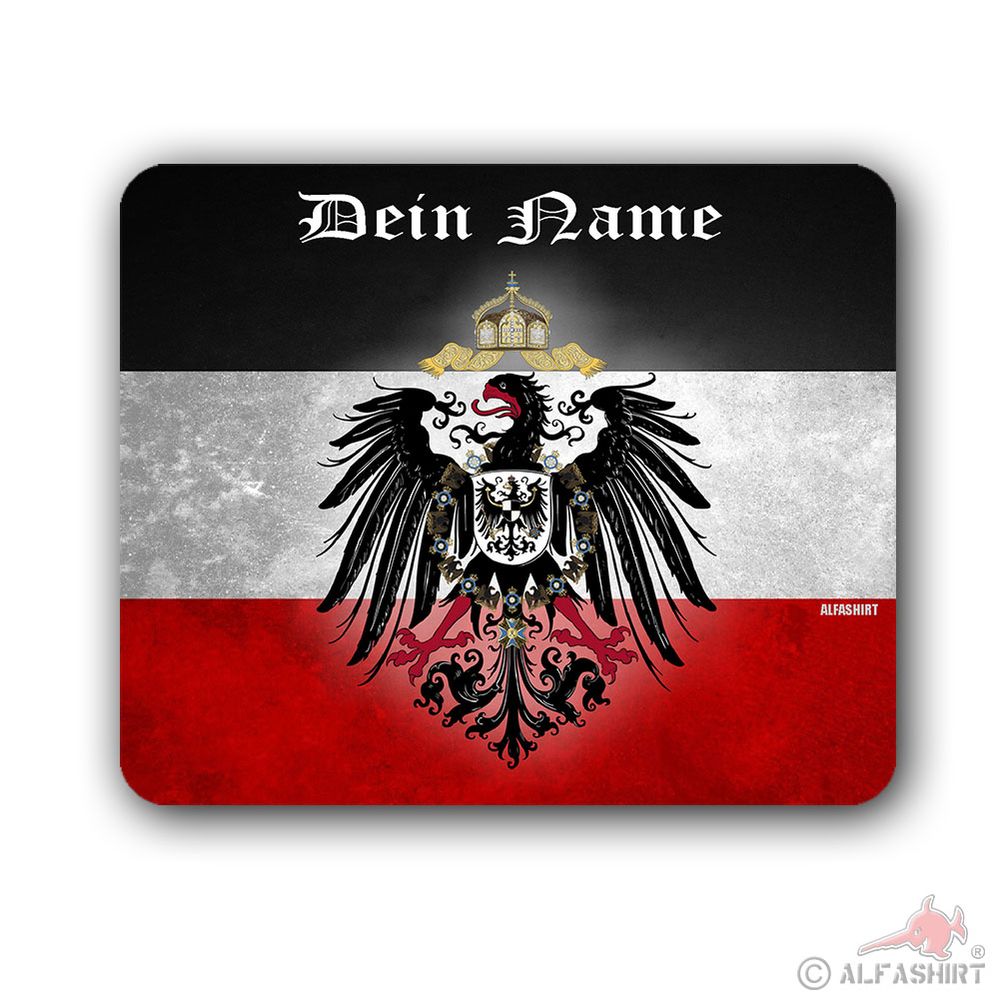 Mousepad Deutsches Kaiser Reich mit deinem Namen Deutschland schwarz weiß #35060