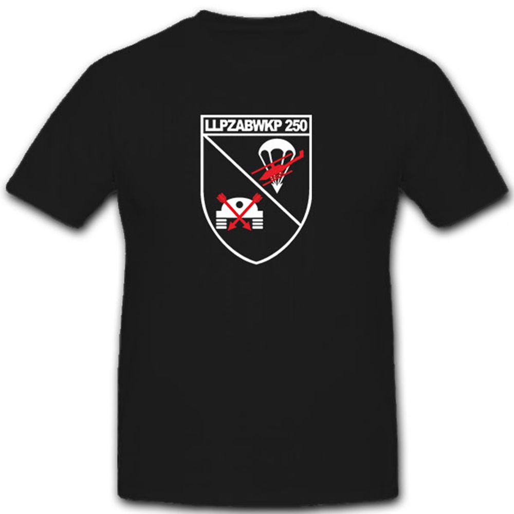 LLPZABWKP 250 - Luftlande Panzer Abwehr Kompanie 250 Bundeswehr- T Shirt #7993