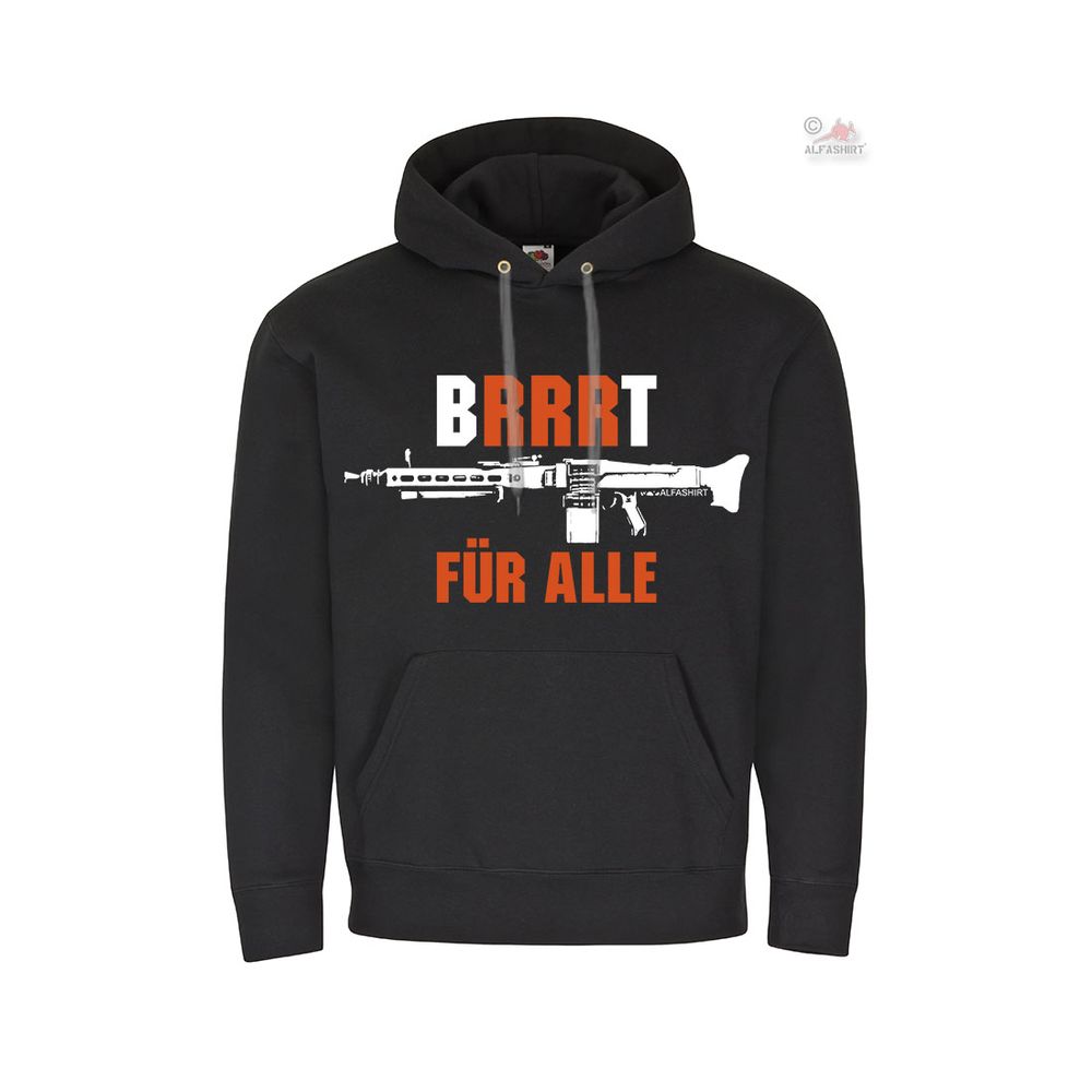 MG3 Brrt für Alle BW Fun Maschinengewehr 7,62mm Dauerfeuer Kapuzenpullover 27153